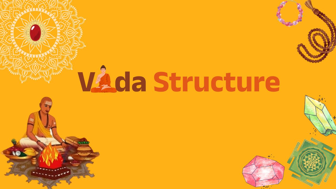 About VedaStucture